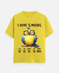 I Have 5 Moods Classic T-Shirt