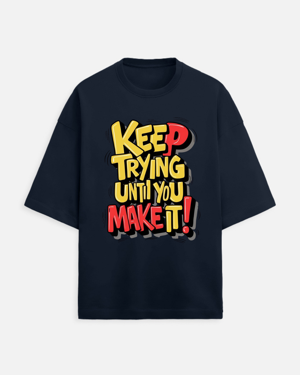 Keep Trying Statement Oversized T-Shirt in Navy - Rivento Fashion oversized t-shirt for men